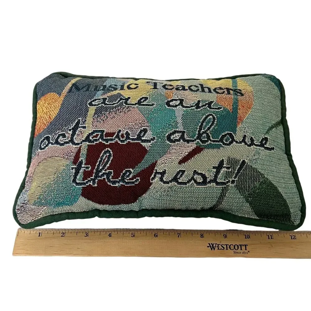 Music Teachers Are an Octave Above the Rest Throw Pillow Musical Notes 12x8
